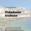 Cidadania italiana: Guia passo a passo para encontrar documentos na Italia